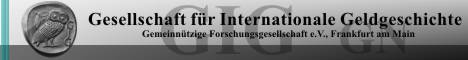 Gesellschaft f�r internationale Geldgeschichte